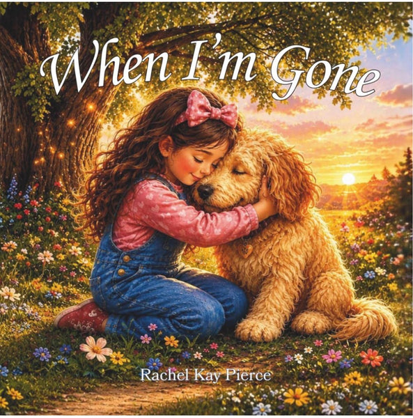 When I’m Gone